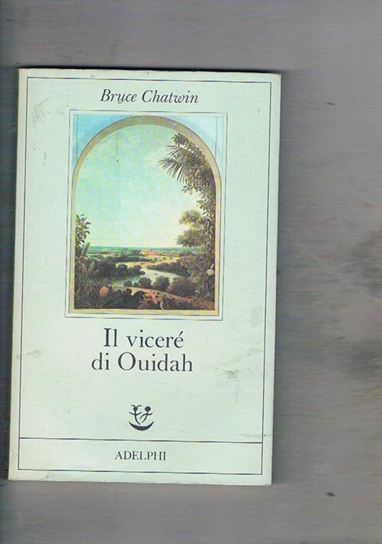 Il viceré di Ouidah - Bruce Chatwin - copertina