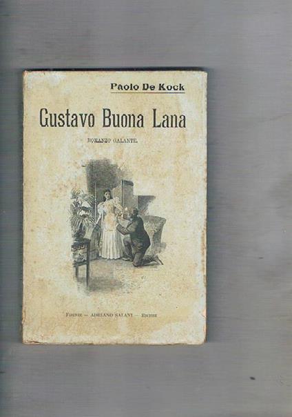 Gustavo Buona Lana. Romanzo galante - Paolo De Kock - copertina