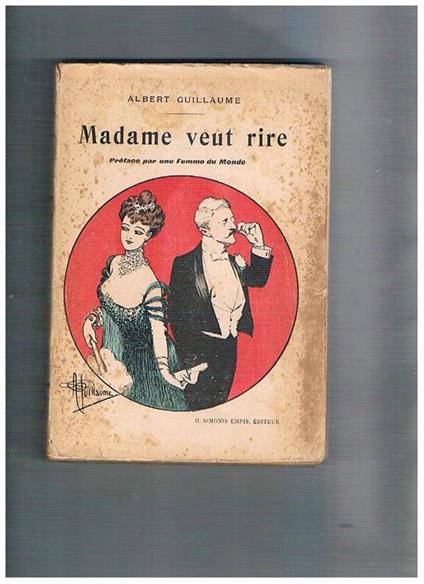 Madame veut rire. Preface par une Femme du Monde - Albert Guillaume - copertina