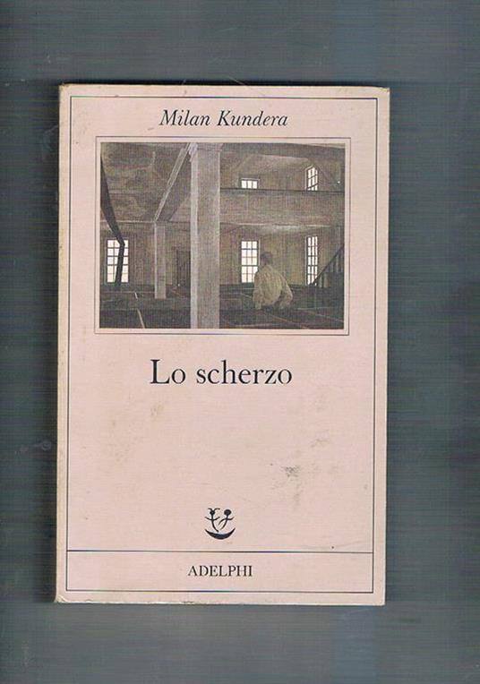 Lo scherzo - Milan Kundera - copertina