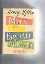 Max e i fagociti bianchi. Prima edizione