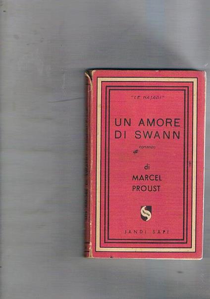Un amore di Swann. Coll. Le Naiadi - Marcel Proust - copertina