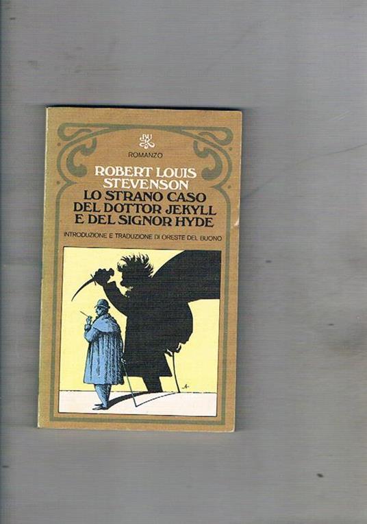 Lo strano caso del dottor Jekyll e del signor Hyde. Introduzione di Oreste del Buono. Coll. Bur - Robert Louis Stevenson - copertina