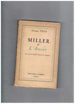 Miller et l'Amour. Avec un texte inédit de l'auteur des tropiques