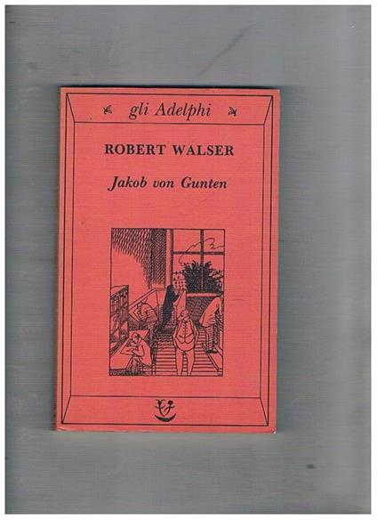 Jakob von Gunten. Un diario - Robert Walser - copertina