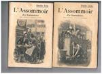 L' Assommoir (Lo Scannatoio). Vol. I°-II°