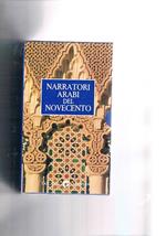 Narratori arabi del novecento. Vol. I-II