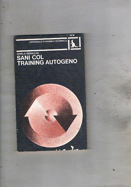 Sani col training autogeno - Gisela Eberlein - copertina