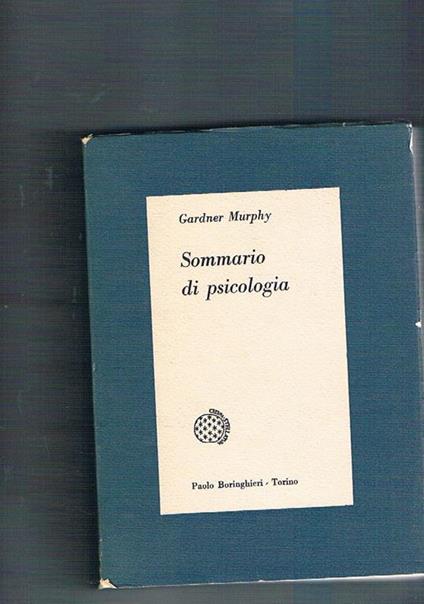 Sommario di psicologia - Gardner Murphy - copertina