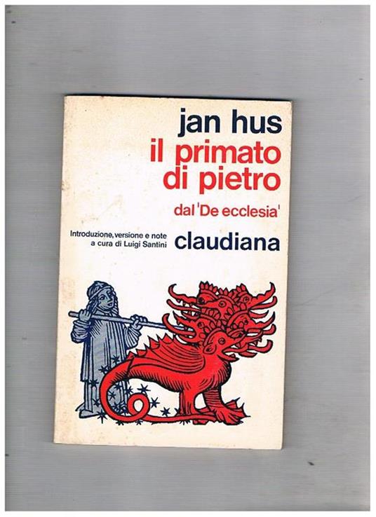 Il primato di Pietro. Dal «De Ecclesia» - Jan Hus - copertina