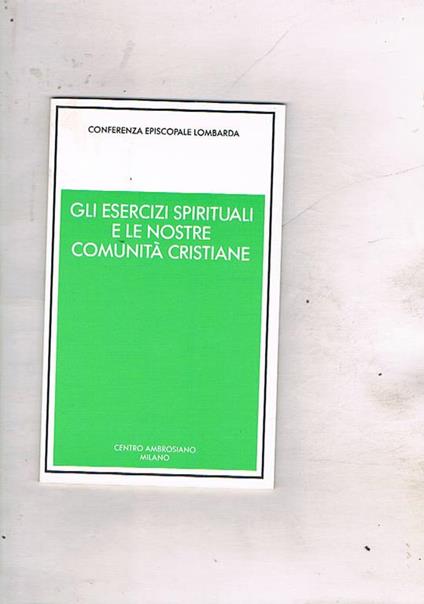 Gli esercizi spirituali e le nostre comunità cristiane - copertina