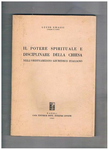 Il Potere spirituale e disciplinare della Chiesa nell'ordinamento giuridico italiano - Lucio Grassi - copertina