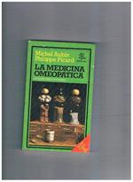 La medicina omeopatica. Un altro modo per curarsi. Taduzione di Emanuele Bernasconi