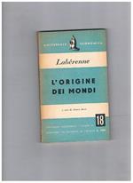 L' origine dei mondi. A cura di Franco Rossi