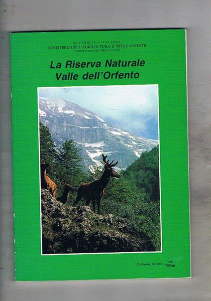 La Riserva Naturale Valle dell'Orfento. Coll. Verde n° 76 1988 - copertina