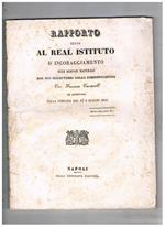 Rapporto letto al Real Istituto d'incoraggiamento alle scienze naturali dal suo segretario della corrispondenza Cav. Francesco Cantarelli ed approvato nella tornata del dì 9 luglio 1840. tassidermia, candele, cerogenee, steariche vino ad uso di sciampagna