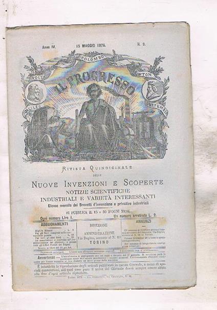 Il progresso, rivista quindicinale delle nuove invenzioni e scoperte notizie scientifiche industriali e varietà interessanti. Disponiamo dell'anno IV 1876 completa in 24 numri. Contiene l'elenco dei brevetti d'invenzioni e privative industriali - P. Soave - copertina