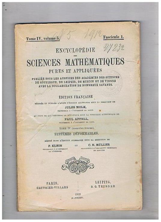 Encyclopédie des sciences mathematiques pures et appliquées publiée sous les auspices des académies des sciences de Gottingue, de Leipzig, de Munich et de Vienne avec la collaboration de nombreux savants. Edition française…Tome IV (cinquième volume), Syst - Jules Molk - copertina