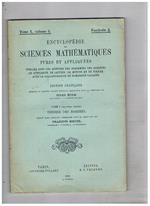 Encyclopédie des sciences mathematiques pures et appliquées publiée sous les auspices des académies des sciences de Gottingue, de Leipzig, de Munich et de Vienne avec la collaboration de nombreux savants. Edition françaiseTome I (troisieme volume), Théor