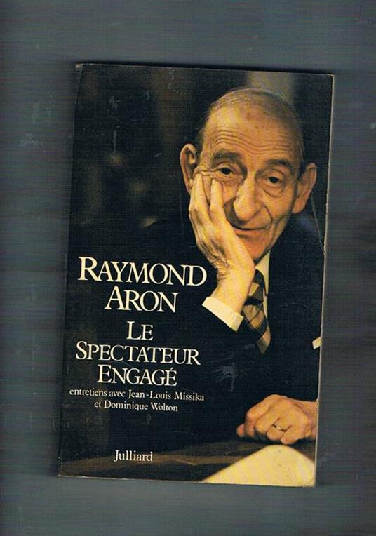 Le spectateur Engagé - Raymond Aron - copertina