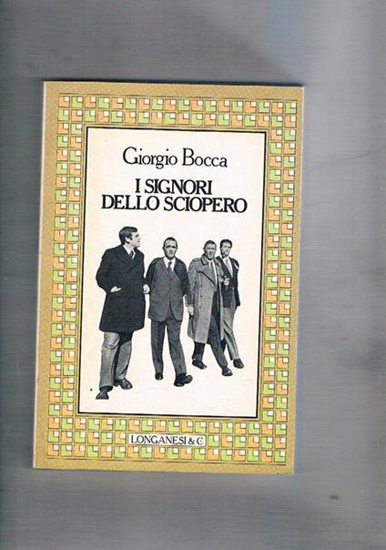 I signori dello sciperi - Giorgio Bocca - copertina