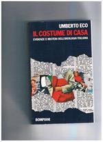 Il costume di casa, evidenze e misteri dell'ideologia italiana