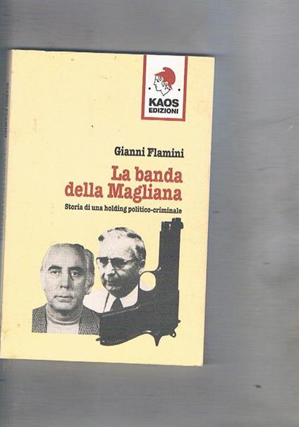 La banda della Magliana - Gianni Flamini - copertina