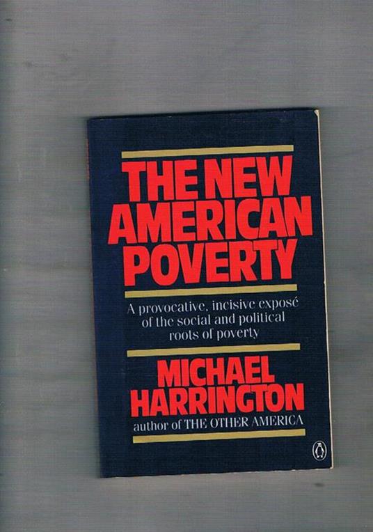 The new american poverty - Michael Harrington - copertina