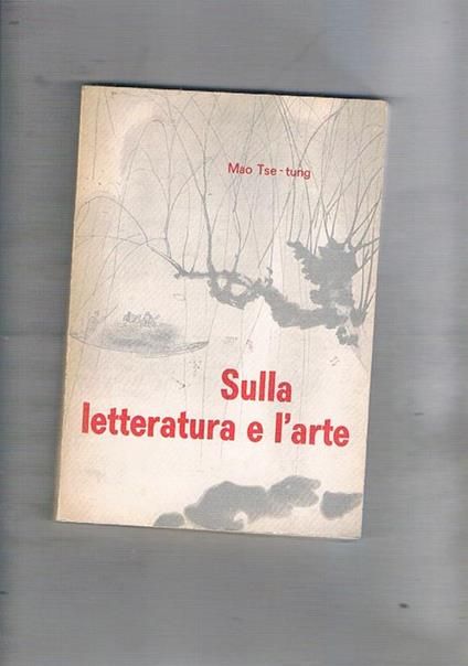 Sulla letteratura e l'arte - Tse-tung Mao - copertina