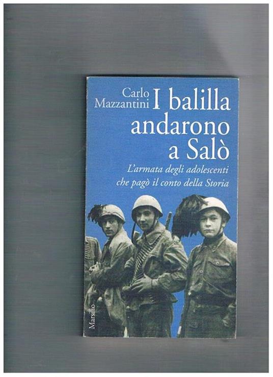 I balilla andarono a Salò - Carlo Mazzantini - copertina