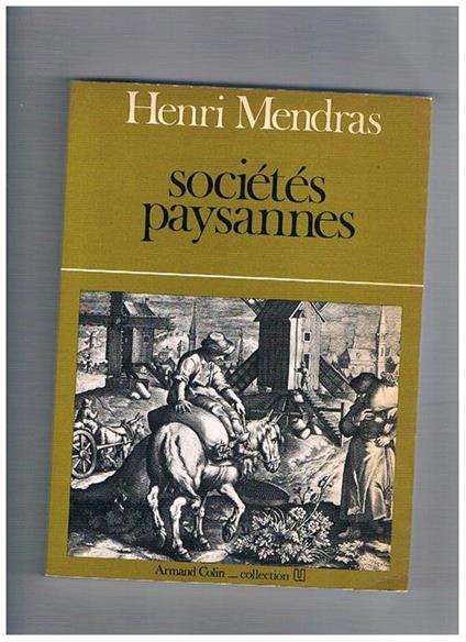 Sociétés paysannes élements pour une théorie de la paysonnaire - Henri Mendras - copertina