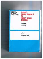 Saggio sulla povertà di undici Paesi asiatici. Una ricerca patrocinata dal Twentieth Century Fund. Traduzione a cura di G. Degasperis. Solo volume primo