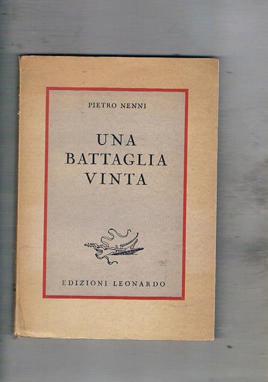 Una battaglia vinta (è quella per la fondazione della repubblica) - Pietro Nenni - copertina