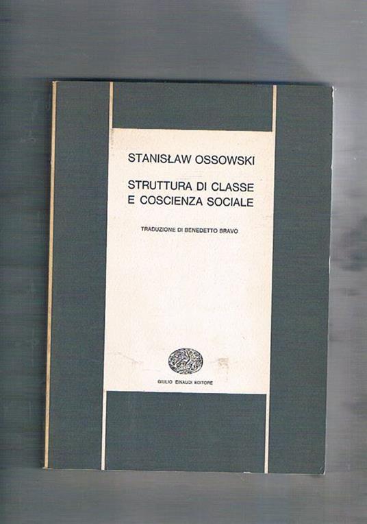 Struttura di classe e coscienza sociale - Stanislaw Ossowski - copertina