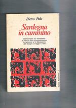 Sardegna in cammino. Dall'inchiesta sul banditismo al rilancio della programmazione: la relazione e la discussione del D.L. n° 509