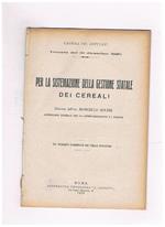 Per la sistemazione della gestione statale dei cereali. Discorso alla camere del 10 dic. 1920