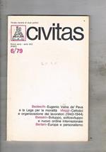 Civitas. Rivista mensile di studi politici. anno 30° n° giu. 1979. Eugenio Vaina dè Pava e la lega per la moralità cattolici e organizzazione dei lavoratori (1933-1944) ecc