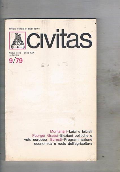 Civitas. Rivista mensile di studi politici. anno 30° n° set. 1979. Laici e laicisti elezioni politiche e voto europeo programmazione economica e ruolo dell'agricoltura - Paolo E. Taviani - copertina