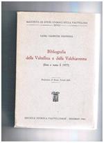 Bibliografia della Valtellina e della Valchiavenna (fino a tutto il 1977). Prefazione di Renzo Sertoli Salis