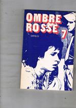 Ombre Rosse rivista bimestrale n° 7 del dicembre 1974