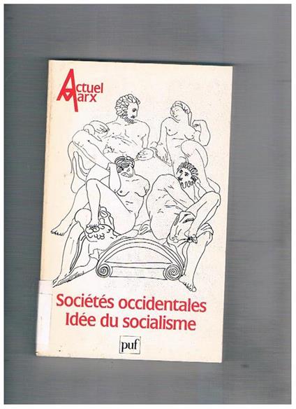 Sociétés occidentales Idée du socialisme. N° 3 primo semestre 1988 della rivista Actuel Marx - copertina