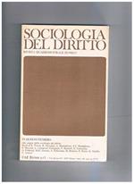 Sociologia del diritto, rivista quadrimestrale - seconda serie. Disponiamo del vol. IX il n° 3 del 1982 che contiene: Lo studio deii diritti antichi e le origini della sociologia del diritto in Italia Idea del progresso, esperienza giuridica romana e pale