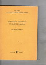 Investimenti industriali e sviluppo dualistico