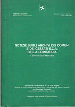 Notizie sugli archivi dei comuni e dei cessati e.c.a. della Lombardia I° provincia di Mantova