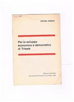 Per lo sviluppo economico e democratico di Trieste. Discorso alla camera del 10 ott. 1966