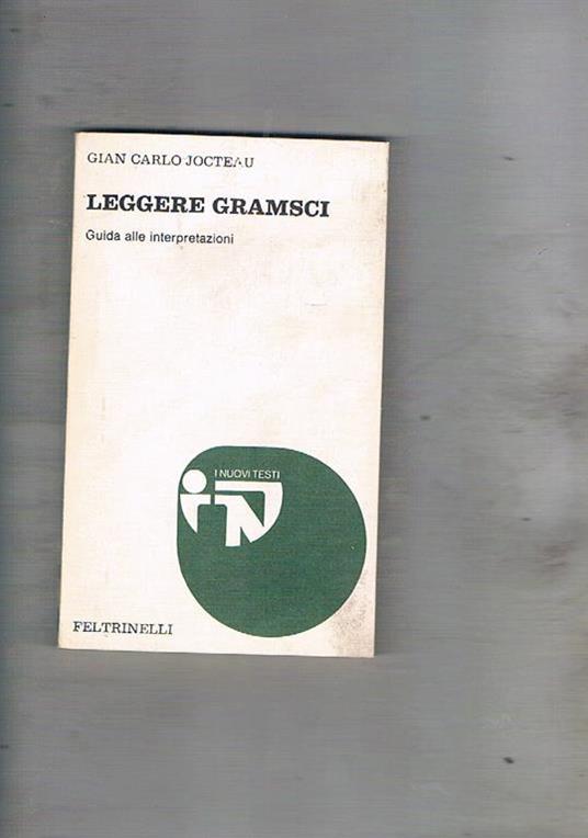 Leggere Gramsci. Guida alle interpretazioni - Gian Carlo Jocteau - copertina