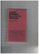 Le radici economiche della politica americana