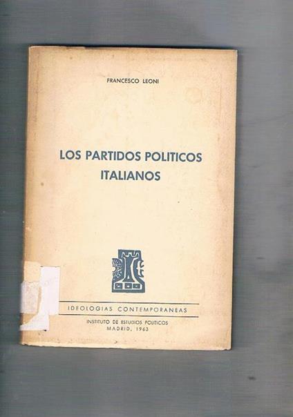 Los partidos politicos italianis - Francesco Leoni - copertina