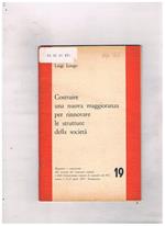 Costruire una nuova maggioranza per rinnovare le strutture della società. Rapporto e conclusioni alla sessione del Comitato centrale e della Commissione centrale di controllo del PCI, tenuta il 21-23 aprile 1965 - Risoluzione