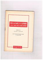 per la pace, il lavoro e per l'unità della classe operaia. Discorso al C. C. il 7 genn. 1952